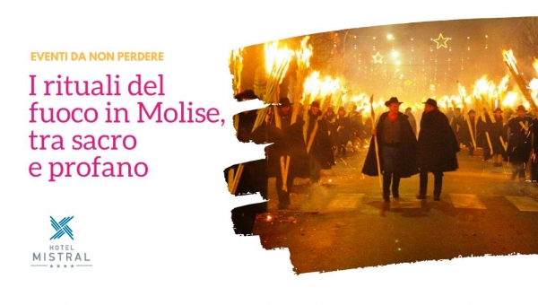 The fire rituals in Molise, between sacred and profane